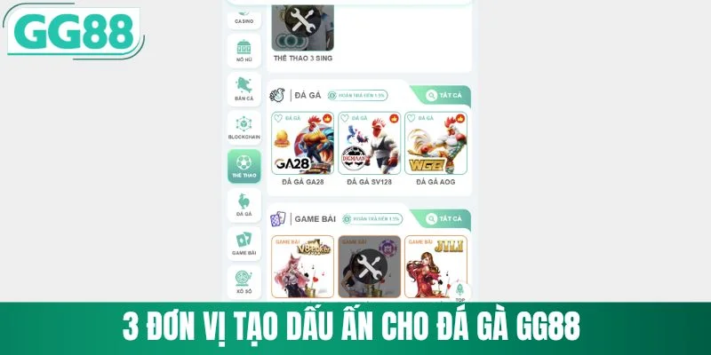 3 đơn vị tạo dấu ấn cho đá gà GG88