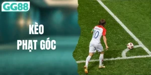 Kèo Phạt Góc - Các Dạng Kèo Phổ Biến Và Cách Phân Biệt