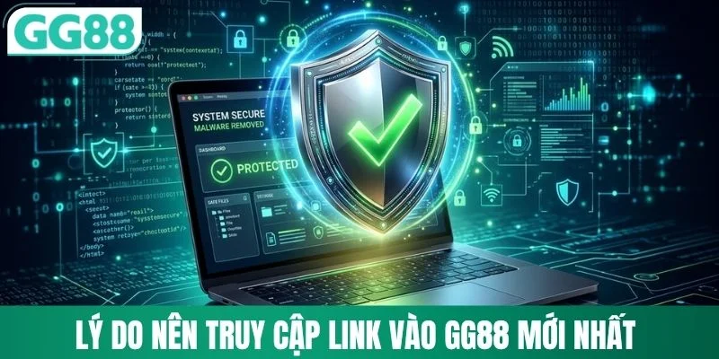 Lý do nên truy cập link vào GG88 mới nhất