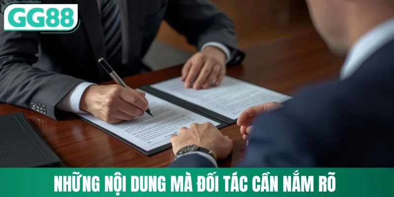 Những nội dung mà đối tác cần nắm rõ