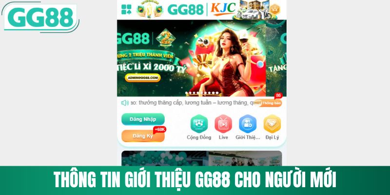 Tổng quan thông tin giới thiệu GG88 đầy đủ nhất
